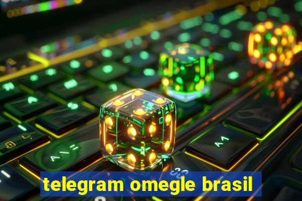 telegram omegle brasil